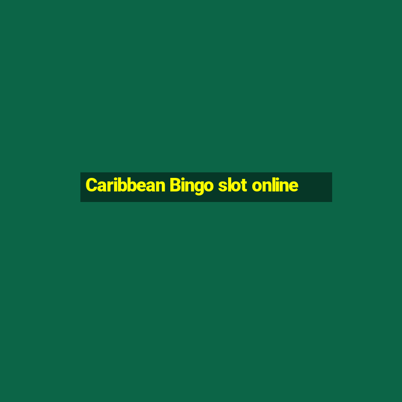 Caribbean Bingo slot online