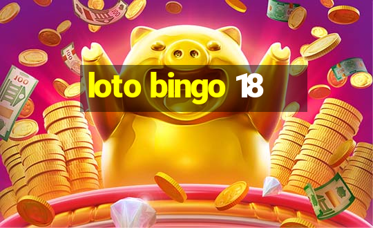 loto bingo 18