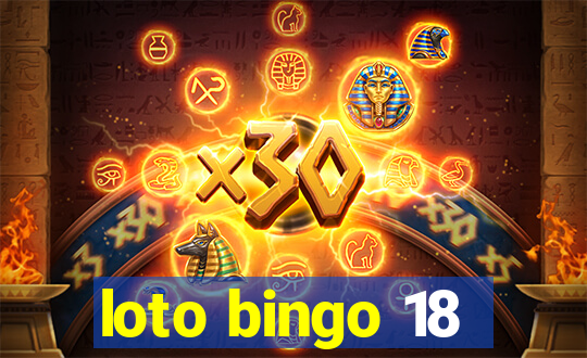 loto bingo 18