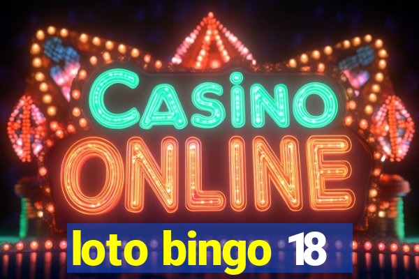 loto bingo 18