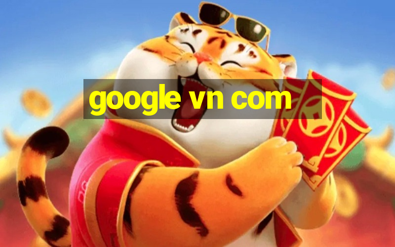 google vn com