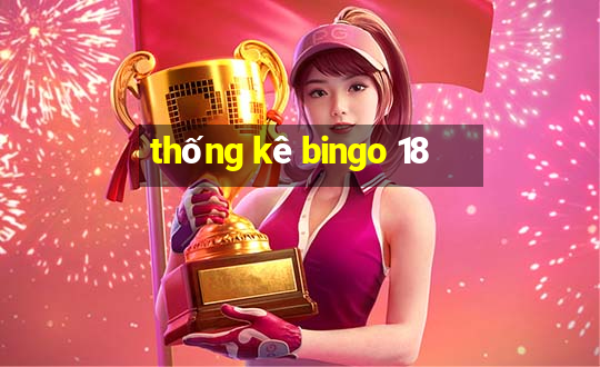 thống kê bingo 18