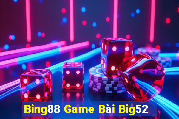 Bing88 Game Bài Big52