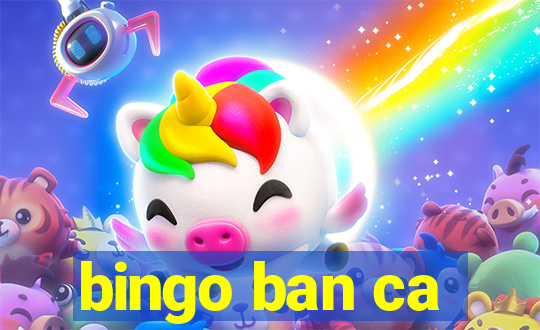 bingo ban ca