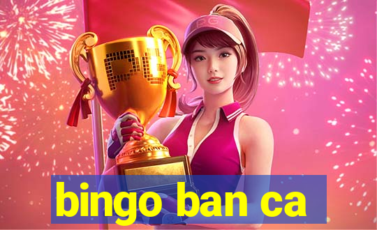 bingo ban ca