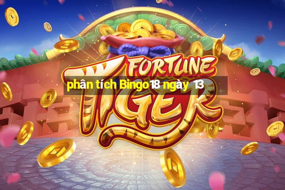 phân tích Bingo18 ngày 13