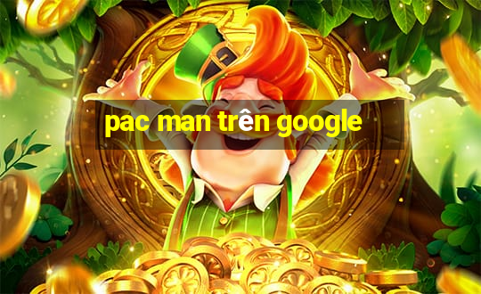 pac man trên google