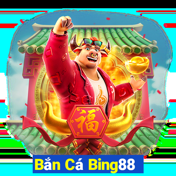 Bắn Cá Bing88