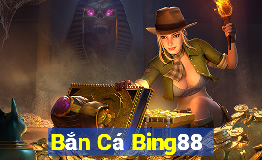 Bắn Cá Bing88