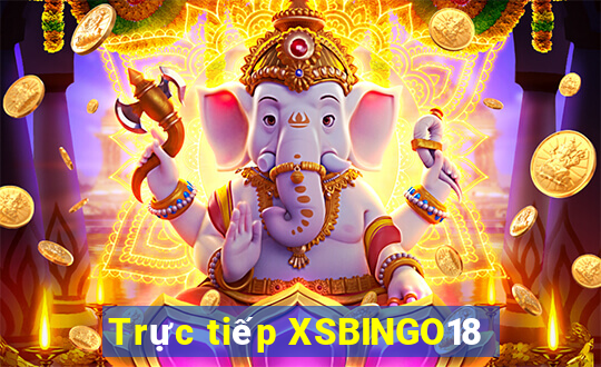 Trực tiếp XSBINGO18