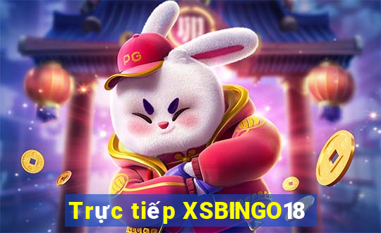 Trực tiếp XSBINGO18