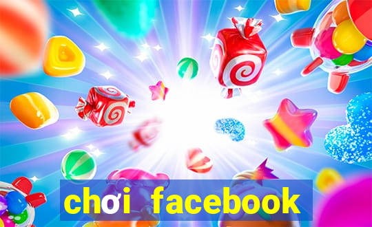 chơi facebook trên google