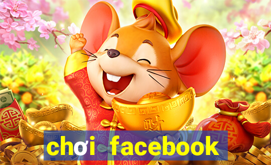 chơi facebook trên google