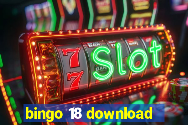 bingo 18 download