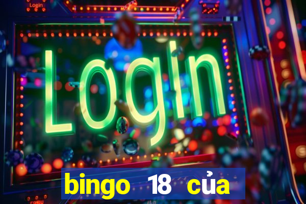 bingo 18 của vietlott app