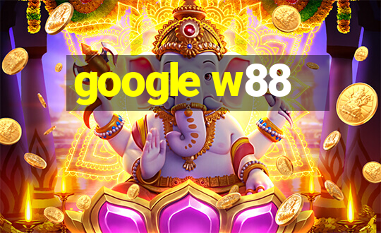 google w88