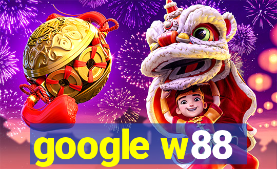 google w88