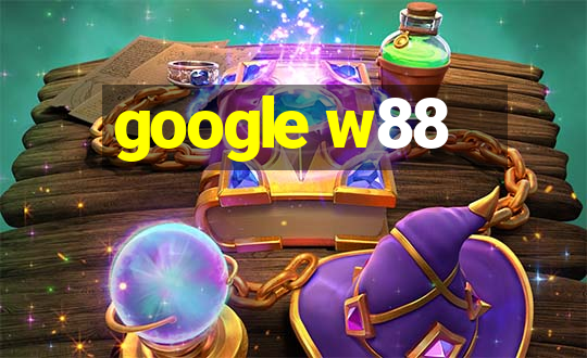 google w88