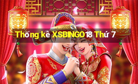 Thống kê XSBINGO18 Thứ 7