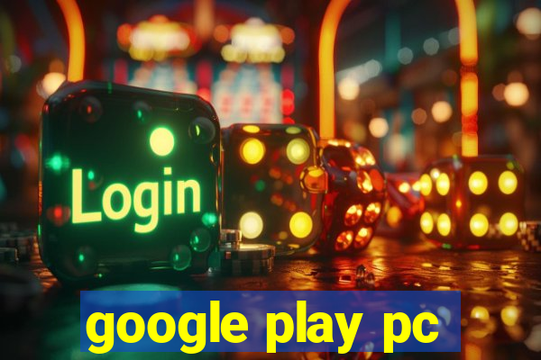 google play pc