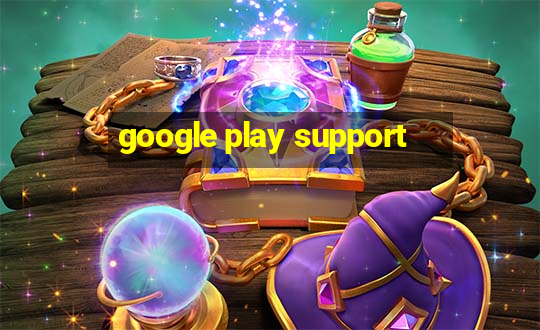 google play support