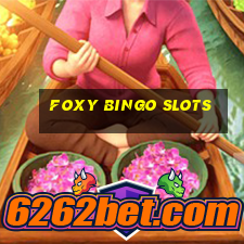 foxy bingo slots