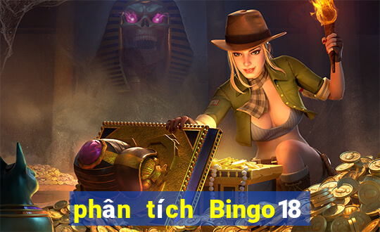 phân tích Bingo18 ngày 1