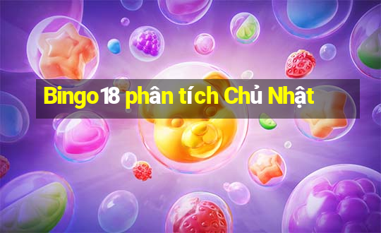 Bingo18 phân tích Chủ Nhật