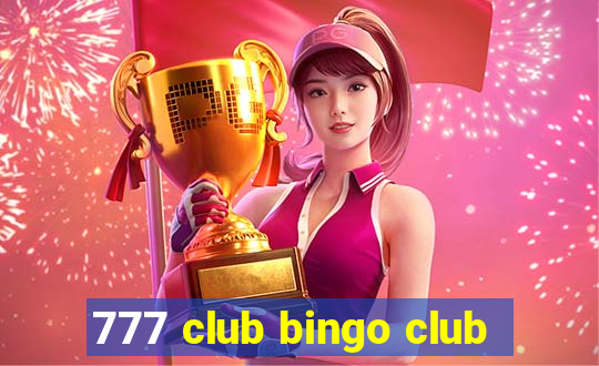 777 club bingo club