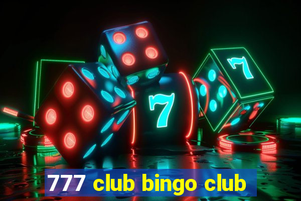 777 club bingo club