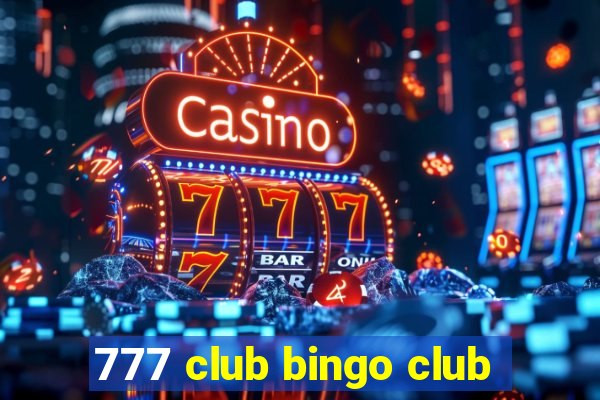 777 club bingo club