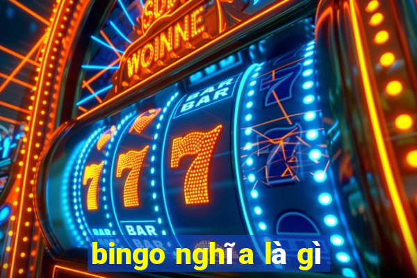 bingo nghĩa là gì