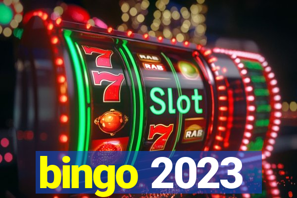 bingo 2023