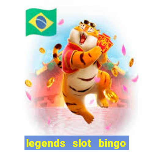 legends slot bingo jili 52 club