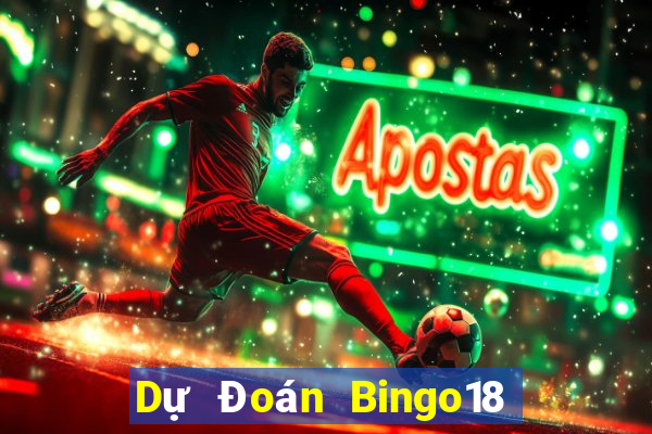 Dự Đoán Bingo18 ngày 24