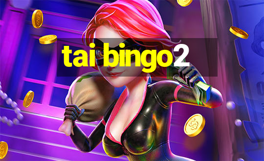 tai bingo2