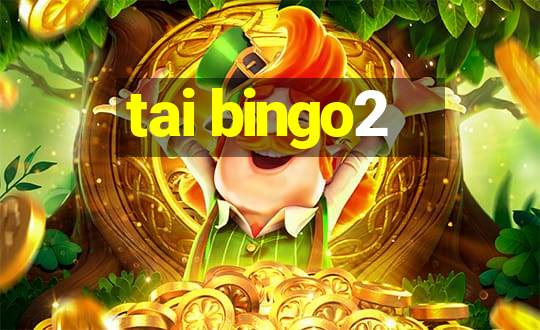 tai bingo2