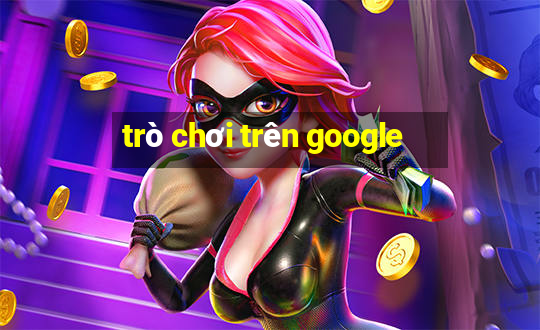 trò chơi trên google