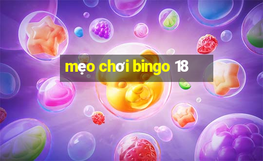 mẹo chơi bingo 18